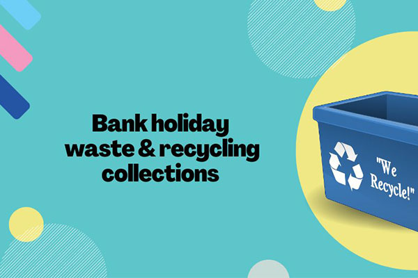 No change to waste and recycling services over August bank holiday weekend