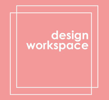 Design Workspace