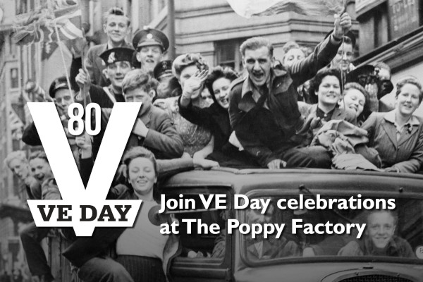 Join VE Day 80 celebrations at The Poppy Factory